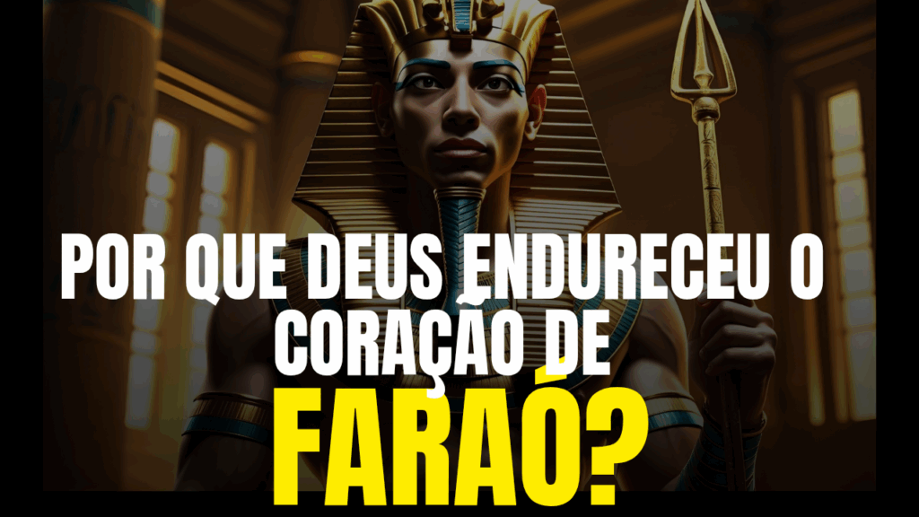 Por que Deus endureceu o coração de faraó? Imagem de um faraó com título 