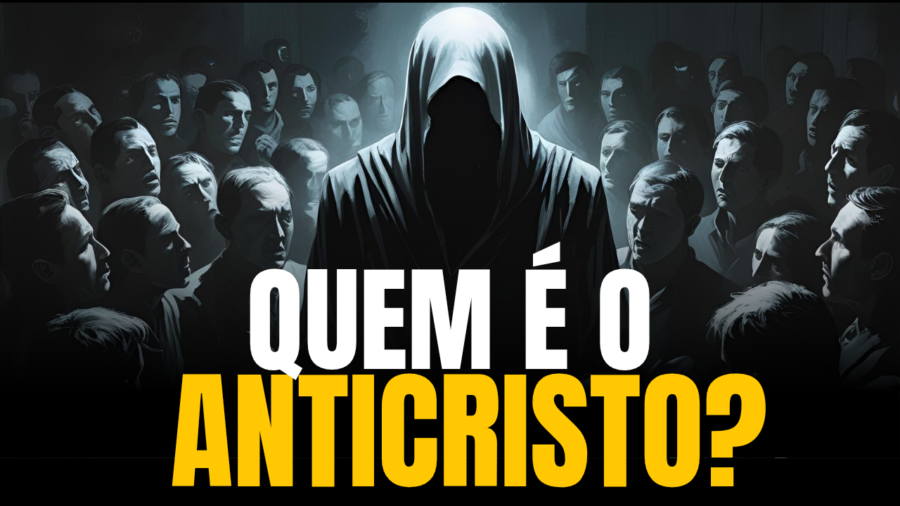 Quem é o Anticristo?